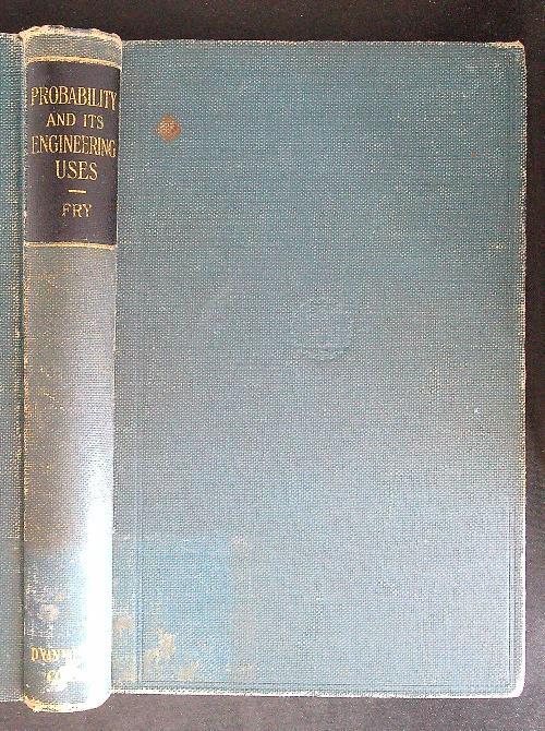 Probability and its engineering uses - T. C. Fry - copertina