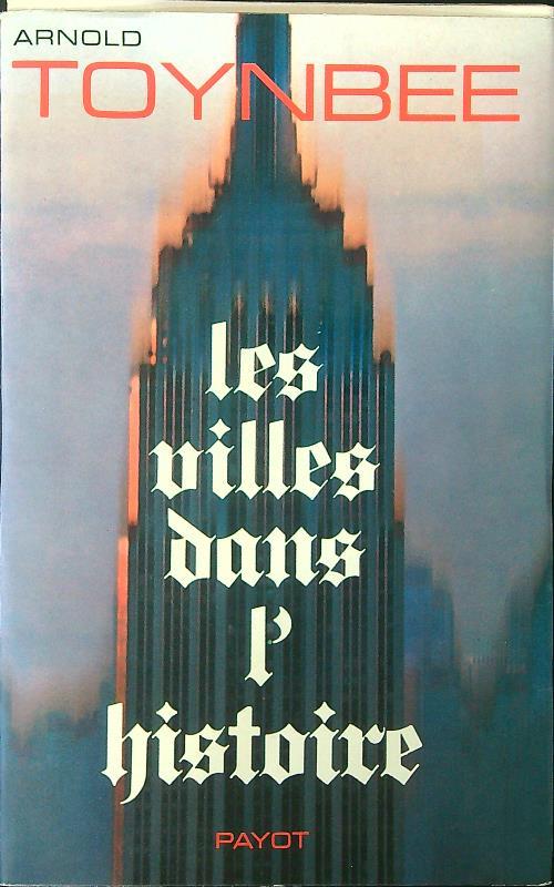 Les  villes dans l'histoire - Arnold Toynbee - copertina