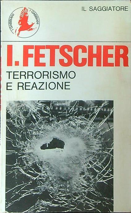 Terrorismo e reazione - I. Fetscher - copertina