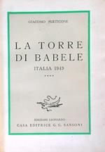 La Torre di Babele. Italia 1949 Vol 4
