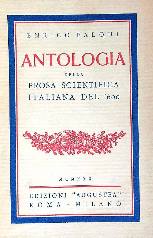 Antologia della prosa scientifica italiana del '600 - Enrico Falqui - copertina
