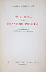 Per la teoria di un umanismo positivo 