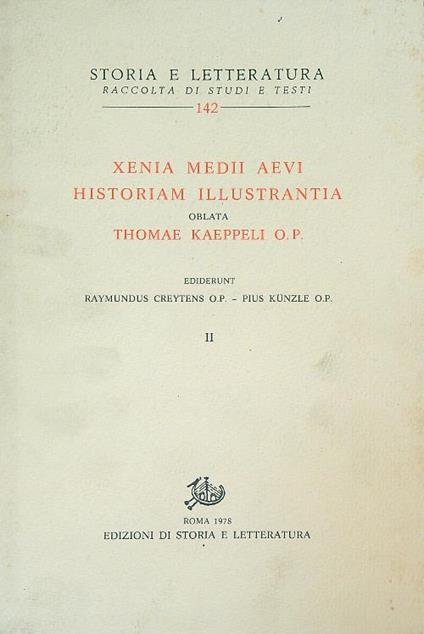 Xenia medii aevi historiam illustrantia. Vol II - Thomae Kaeppeli - copertina