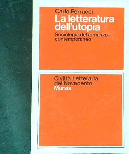 La  letteratura dell'utopia - Carlo Ferrucci - copertina
