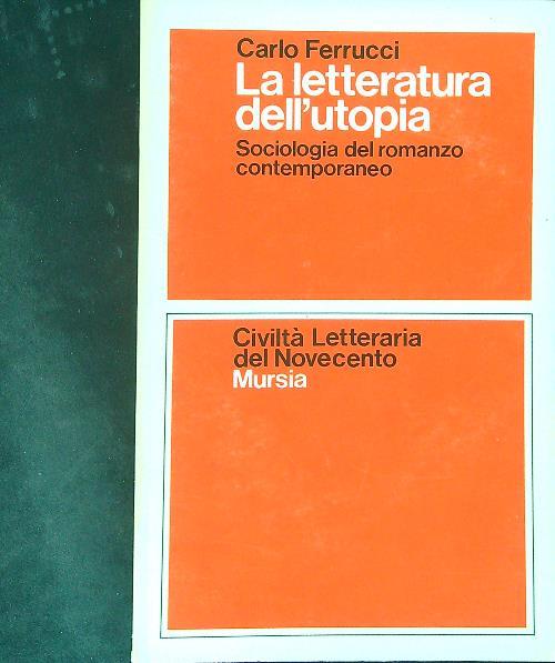 La  letteratura dell'utopia - Carlo Ferrucci - copertina