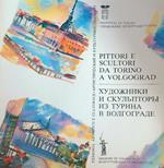 Pittori e scultori da Torino a Volgograd