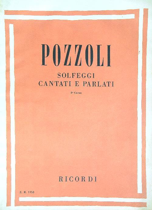 Solfeggi parlati e cantati. 2o Corso - Pozzoli - copertina