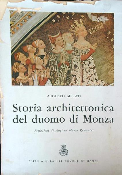 Storia architettonica del duomo di Monza - Augusto Merati - copertina
