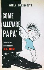 Come allevare papà