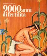 9000 anni di fertilità