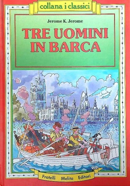 Tre uomini in barca - Jerome K. Jerome - copertina