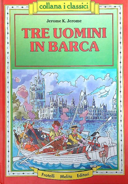Tre uomini in barca - Jerome K. Jerome - copertina