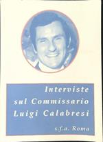 Interviste sul commissario Luigi Calabresi