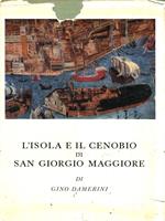 L' isola e il Cenobio di San Giorgio Maggiore