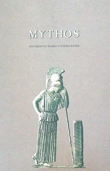 Mythos: ricordo di Mario Untersteiner - Diego Leoni - copertina