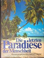 Die  letzten paradiese der Menschheit
