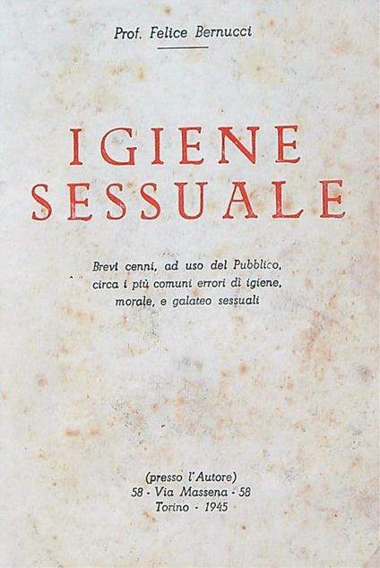 Igiene sessuale - Felice Bernucci - copertina