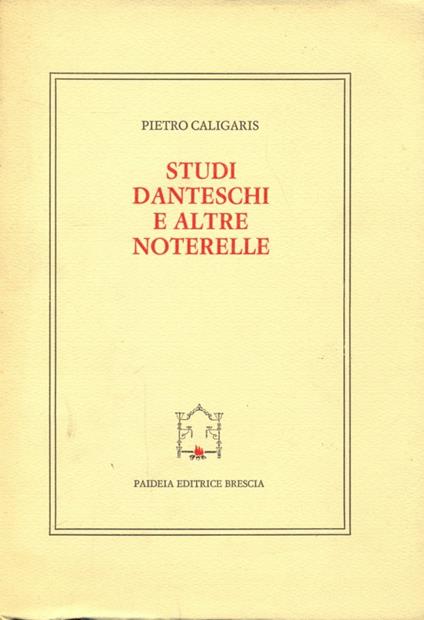 Studi danteschi e altre noterelle - Pietro Caligaris - copertina