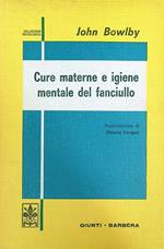 Cure materne e igiene mentale del fanciullo