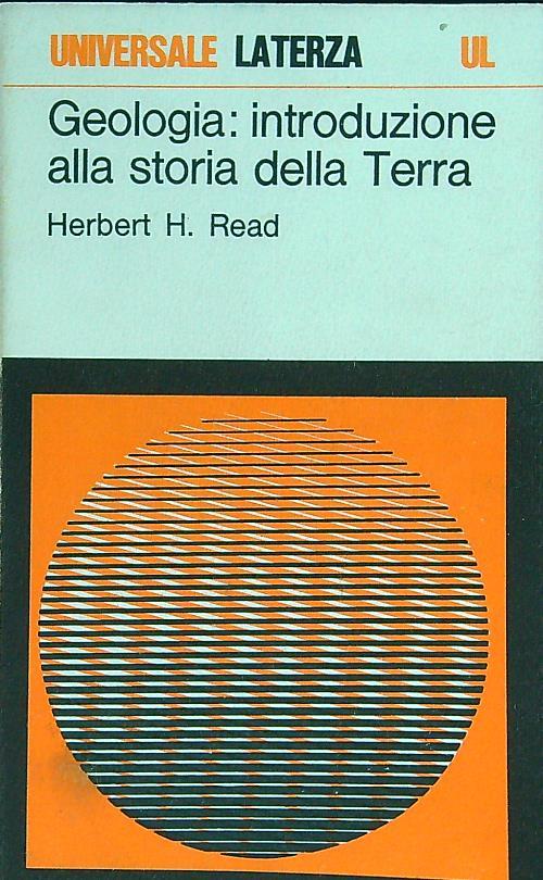 Geologia: introduzione alla storia della Terra - Herbert H. Read - copertina