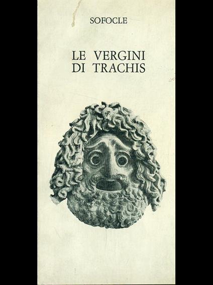 Le vergini di Trachis - Sofocle - copertina