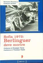Sofia 1973 Berlinguer deve morire