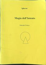 Magia dell'intento Manuale pratico