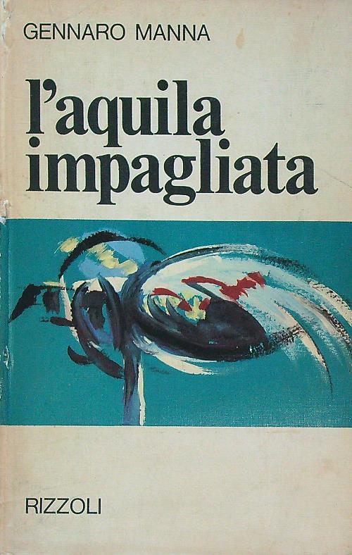 L' aquila impagliata - Gennaro Manna - copertina
