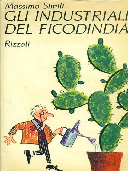 Gli industriali del ficodindia - Massimo Simili - copertina