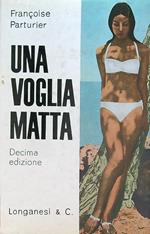 Una voglia matta