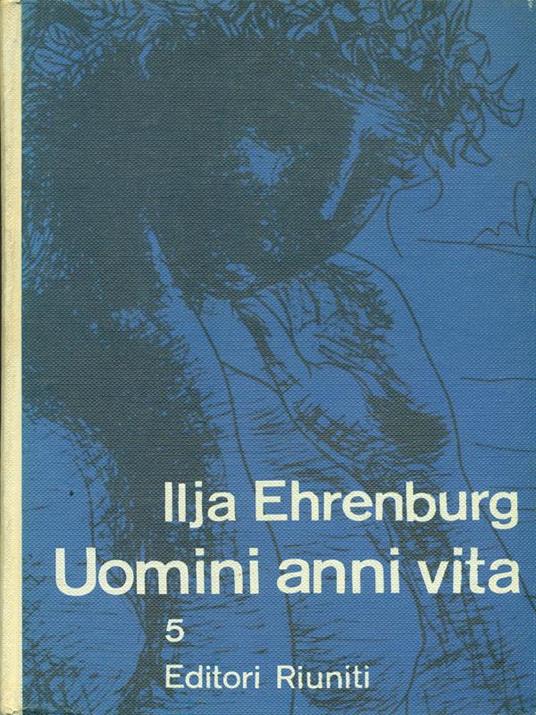 Uomini anni vita 5 - Ilja Ehrenburg - copertina