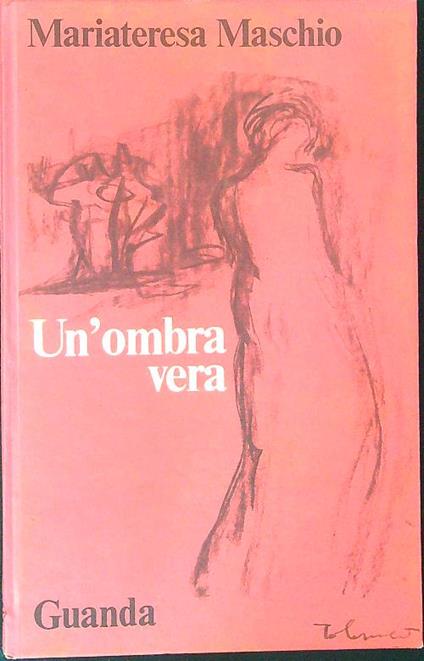 Un' ombra vera - Mariateresa Maschio - copertina