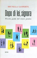 Dopo di lei, signora
