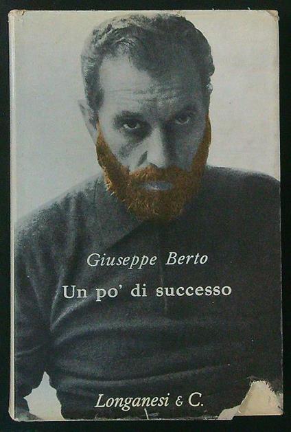 Un  pò di successo - Giuseppe Berto - copertina