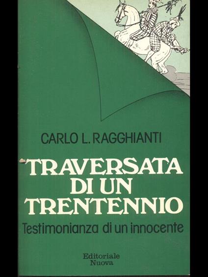 Traversata di un trentennio - Carlo Ragghianti - copertina