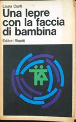 Una lepre con la faccia di bambina