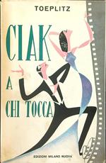 Ciak a chi tocca