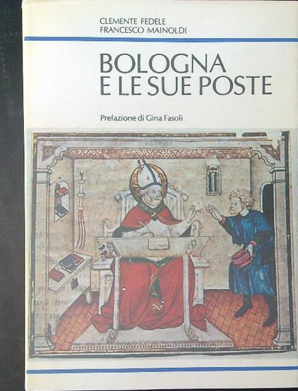 Bologna e le sue poste - Clemente Fedele - copertina