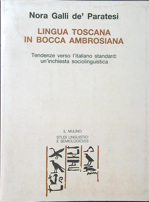 Lingua Toscana in bocca Ambrosiana - Nora Galli Dè Paratesi - copertina
