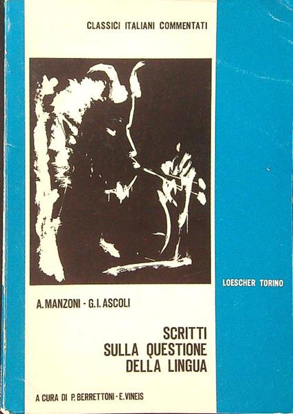 Scritti sulla questione della lingua - A. Manzoni - copertina
