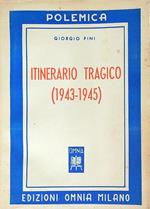 Itinerario tragico (1943-1945)