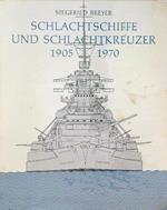 Schlachtschiffe und Schlachtkreuzer 1905-1970