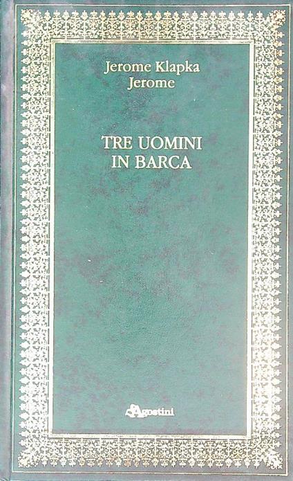 Tre uomini in barca - Jerome Jerome - copertina