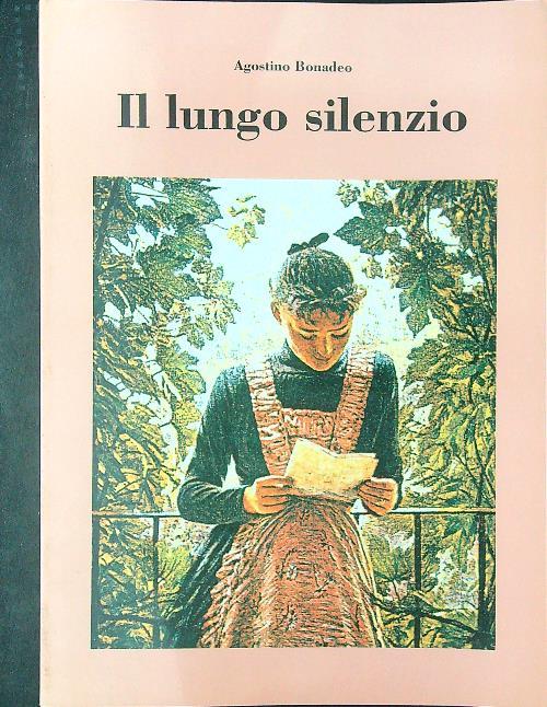 Il  lungo silenzio - Agostino Bonadeo - copertina