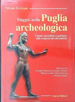Viaggio nella Puglia archeologica