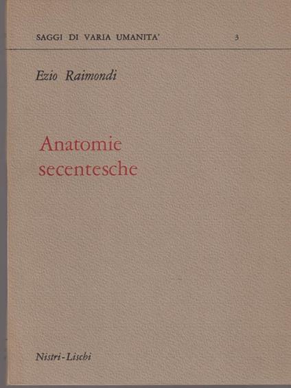 Anatomie secentesche - Ezio Raimondi - copertina