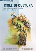 Isole di cultura: saggi sulle minoranze storiche germaniche in Italia