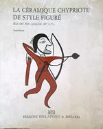 La ceramique chypriote de style figurè. Age du fer (1050-500 a.C). Supplement