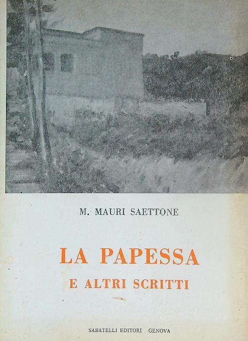 La papessa e altri scritti - Mauri M. Saettone - copertina