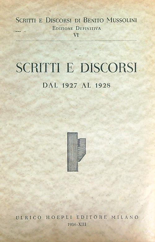 Scritti e discorsi. Dal 1927 al 1928 - Benito Mussolini - copertina